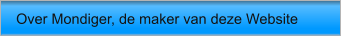 Over Mondiger, de maker van deze Website